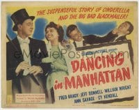 5m053 DANCING IN MANHATTAN TC 1944 Fred Brady, William Wright, Jeff Donnell, Ann Savage!