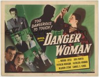 5m054 DANGER WOMAN TC 1946 Don Porter, Brenda Joyce, Milburn Stone, too dangerous to touch!