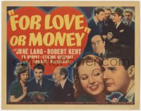 5m100 FOR LOVE OR MONEY TC 1939 June Lang, Robert Kent, Edward Brophy, great cast montage!