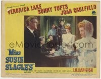 5m622 MISS SUSIE SLAGLE'S LC #7 1946 sexy Veronica Lake between Sonny Tufts & Joan Caulfield!