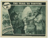 5m678 RAIDERS OF GHOST CITY chapter 11 LC 1944 Dennis Moore attacked by Indians, Trail to Torture!