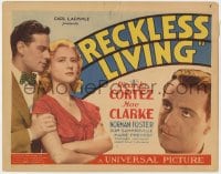 5m237 RECKLESS LIVING TC 1931 Mae Clarke, Ricardo Cortez & Norman Foster in love triangle, rare!