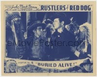 5m701 RUSTLERS OF RED DOG chapter 5 LC 1935 Johnny Mack Brown confronting Indians, Buried Alive!