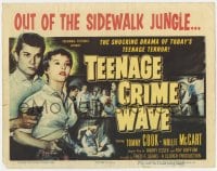 5m289 TEEN-AGE CRIME WAVE TC 1955 bad girls & guns, shocking drama of today's teenage terror!