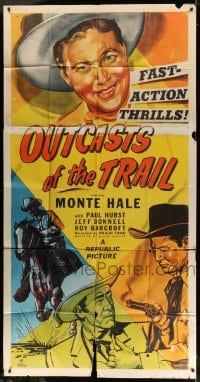 5p845 OUTCASTS OF THE TRAIL 3sh 1949 art of cowboy Monte Hale with smoking gun, fast-action thrills!