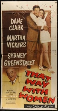 5p918 THAT WAY WITH WOMEN 3sh 1947 full-length Dane Clark & Martha Vickers + Sydney Greenstreet!
