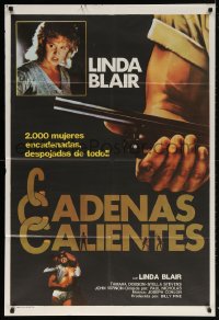 5p416 CHAINED HEAT Argentinean 1983 Linda Blair, 2000 chained women stripped of everything, rare!