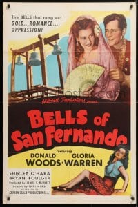 5r083 BELLS OF SAN FERNANDO 1sh 1947 Donald Woods, sexy Gloria Warren, gold, romance, oppression