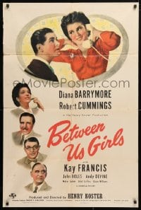 5r092 BETWEEN US GIRLS 1sh 1942 Diana Barrymore, Robert Cummings, Kay Francis