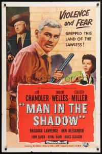 5r580 MAN IN THE SHADOW 1sh 1958 Jeff Chandler, Orson Welles & Colleen Miller in a lawless land!