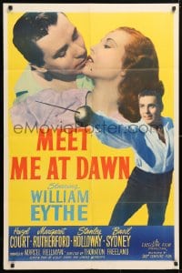 5r626 MEET ME AT DAWN 1sh 1948 romantic image of swashbuckler William Eythe & Hazel Court!