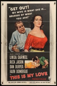 5r889 THIS IS MY LOVE 1sh 1954 Dan Duryea hates Faith Domergue for what she did to his wife!