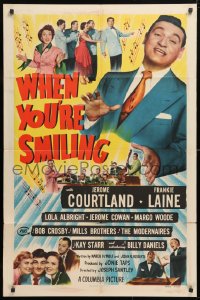 5r959 WHEN YOU'RE SMILING 1sh 1950 huge close up of Frankie Laine in his first acting-singing role!