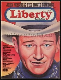5s349 LIBERTY THEN & NOW magazine Spring 1974 great cover art of John Wayne by Philip Hays!