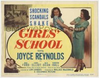 5w072 GIRLS' SCHOOL TC 1950 bad girl Joyce Reynolds, shocking scandals shake it up!