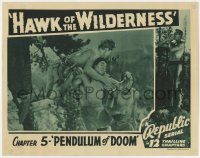 5w483 HAWK OF THE WILDERNESS chapter 5 LC 1938 Bruce Bennett, Republic serial, Pendulum of Doom!