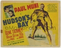 5w086 HUDSON'S BAY TC 1940 cool artwork of rugged pioneer Paul Muni + Gene Tierney photo!