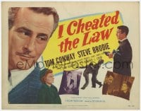 5w088 I CHEATED THE LAW TC 1949 Tom Conway, Steve Brodie, Barbara Billingsley, crime!