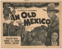 5w092 IN OLD MEXICO TC R1940s William Boyd as Hopalong Cassidy + George Gabby Hayes!