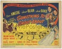 5w163 SOMETHING TO SHOUT ABOUT TC 1943 Don Ameche, sexy Janet Blair, Oakie, songs by Cole Porter!