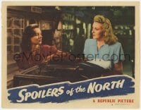 5w823 SPOILERS OF THE NORTH LC #8 1947 c/u of Lorna Gray & Evelyn Ankers staring at each other!