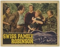 5w851 SWISS FAMILY ROBINSON LC 1940 Thomas Mitchell, Edna Best, Freddie Bartholomew, Tim Holt