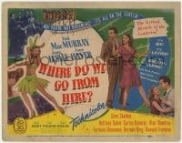 5w197 WHERE DO WE GO FROM HERE TC 1945 Fred MacMurray, Joan Leslie & Haver in odd war fantasy!