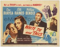 5w198 WHITE TIE & TAILS TC 1946 Dan Duryea is tough in tails, sexy Ella Raines, William Bendix!