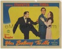 5w987 YOU BELONG TO ME LC 1941 Henry Fonda kicks Roger Clark, who's hugging Barbara Stanwyck!
