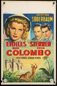 5y402 STARS OVER COLOMBO Belgian 1953 Kristina Soderbaum, art of Willy Birgel in loincloth w/tiger!