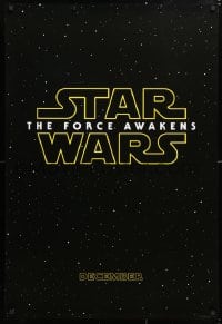 5z636 FORCE AWAKENS teaser DS 1sh 2015 Star Wars: Episode VII, title over starry background!