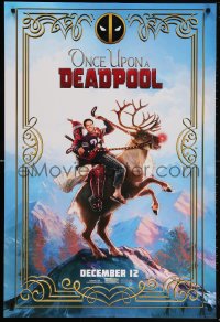5z790 ONCE UPON A DEADPOOL teaser DS 1sh 2018 Ryan Reynolds and Fred Savage riding Rudolph!