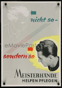 5z426 MEISTERHANDE HELFEN PFLEGEN 17x24 German special poster 1955 man w/ right hairstyle, Brodel!