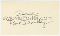 6b517 PAUL DOOLEY signed 3x5 index card 1980s it can be framed & displayed with a repro still!