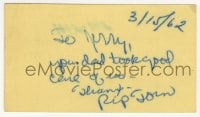 6b140 RIP TORN signed business card 1962 thanking man whose dad took good care of him!