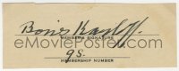 6b550 BORIS KARLOFF signed 2x4 cut membership card 1930s it can be displayed with a repro still!