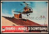 6f998 WHEN WORLDS COLLIDE Italian 14x19 pbusta 1952 Pal classic doomsday thriller, helicopter!