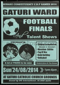 6g401 GATURI WARD FOOTBALL FINALS 17x24 Kenyan special poster 2014 with a singing competition!