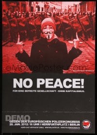 6g467 NO PEACE 17x24 German special poster 2012 protester wearing Guy Fawkes mask flipping birds!