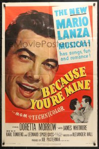 6j101 BECAUSE YOU'RE MINE 1sh 1952 enormous c/u art of singing Mario Lanza, songs, fun & romance!