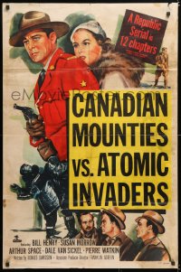 6j173 CANADIAN MOUNTIES VS ATOMIC INVADERS 1sh 1953 wacky Republic sci-fi RCMP serial!
