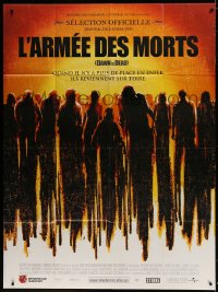 6k606 DAWN OF THE DEAD French 1p 2004 When there's no more room in Hell the dead walk the Earth!