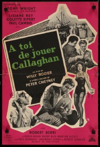 6p901 AMAZING MR CALLAGHAN French 16x24 1955 Guy Gerard Noel art of Tony Wright, sexy murder mystery!