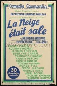 6r308 LA NEIGE ETAIT SALE 16x24 French stage poster 1950s Georges Simenon!