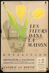 6r191 LES FLEURS DANS LA MAISON 16x24 French museum/art exhibition 1953 tulip art by Dumoulin!