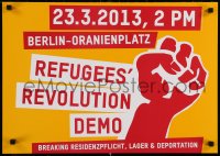 6r457 REFUGEES REVOLUTION DEMO 17x23 German special poster 2013 protest the treatment of refugees!