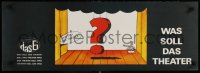 6r329 WAS SOLL DAS THEATER 12x32 East German stage poster 1978 question mark on stage by Leuchte!