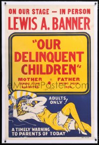 6s267 OUR DELINQUENT CHILDREN linen 1sh 1950s a timely warning to parents of today, sexy art, rare!