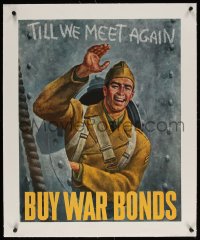 6t090 TILL WE MEET AGAIN BUY WAR BONDS linen 22x28 WWII war poster 1942 cool art by Joseph Hirsch!
