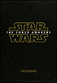 6x269 FORCE AWAKENS teaser DS 1sh 2015 Star Wars: Episode VII, title over starry background!